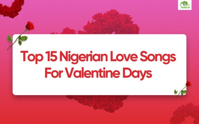15 Nigerian Love Songs to Set the Mood This Valentine’s Day