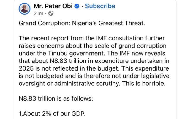 Peter Obi Alleges ₦8.83trn Unbudgeted Spending by FG in 2025