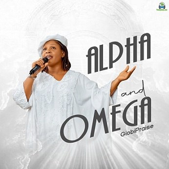 Giobipraise – Alpha And Omega