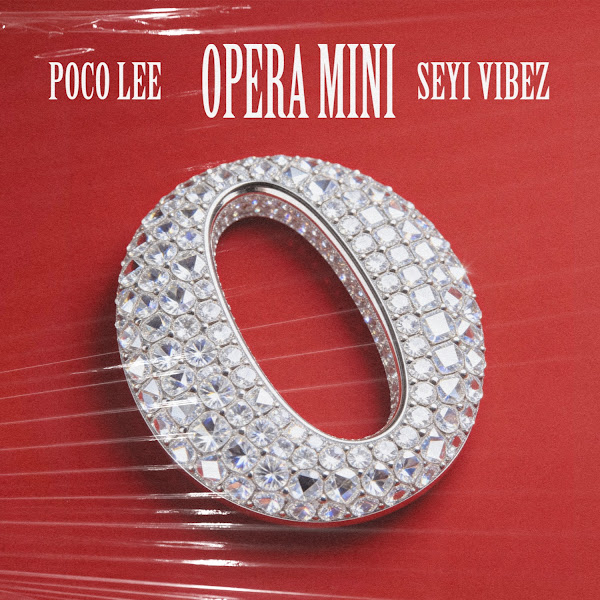 Poco Lee & Seyi Vibez – OPERA MINI