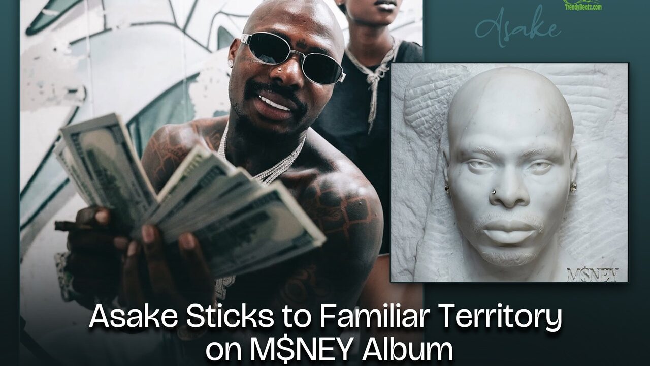 Asake Plays It Safe on New M$NEY Album, Critics Say