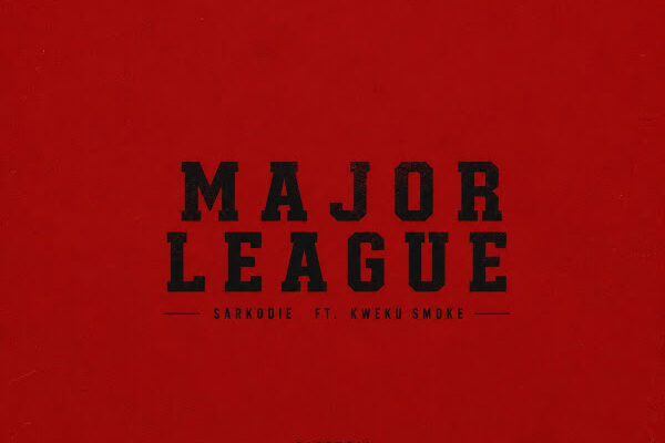 Sarkodie – Major League (ft. Kweku Smoke)