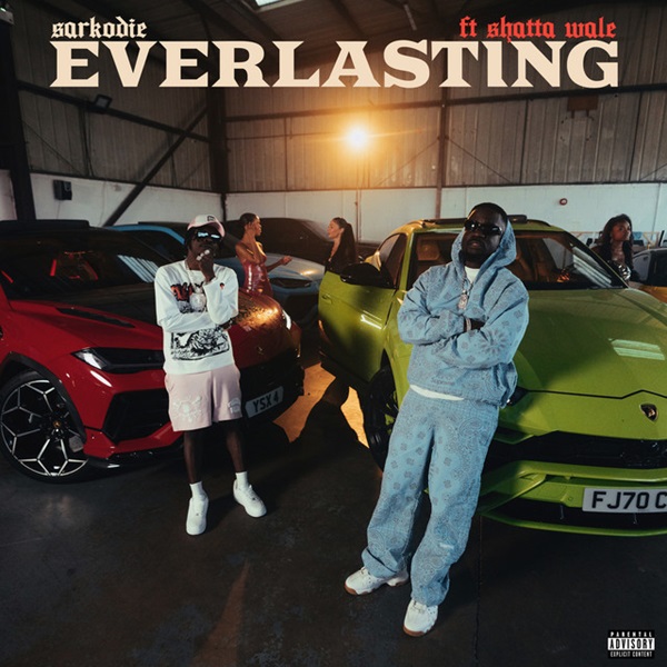 Sarkodie & Shatta Wale – EVERLASTING